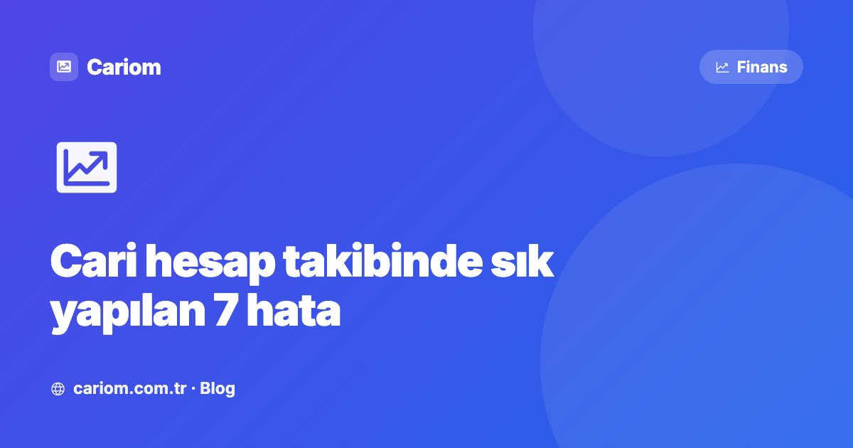 Cari hesap takibi: hesap makinesi ve finansal tablolarla muhasebe çalışması